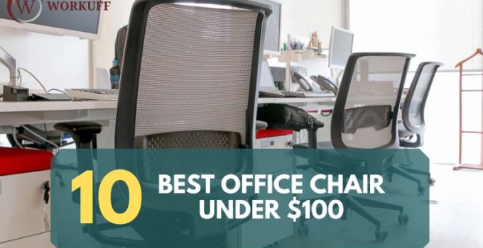 Best Office Chair Under $100